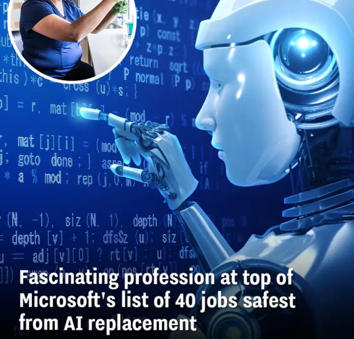 Fascinating professions at the top of Microsoft's top 40 jobs that won't be displaced by Robot(AI)